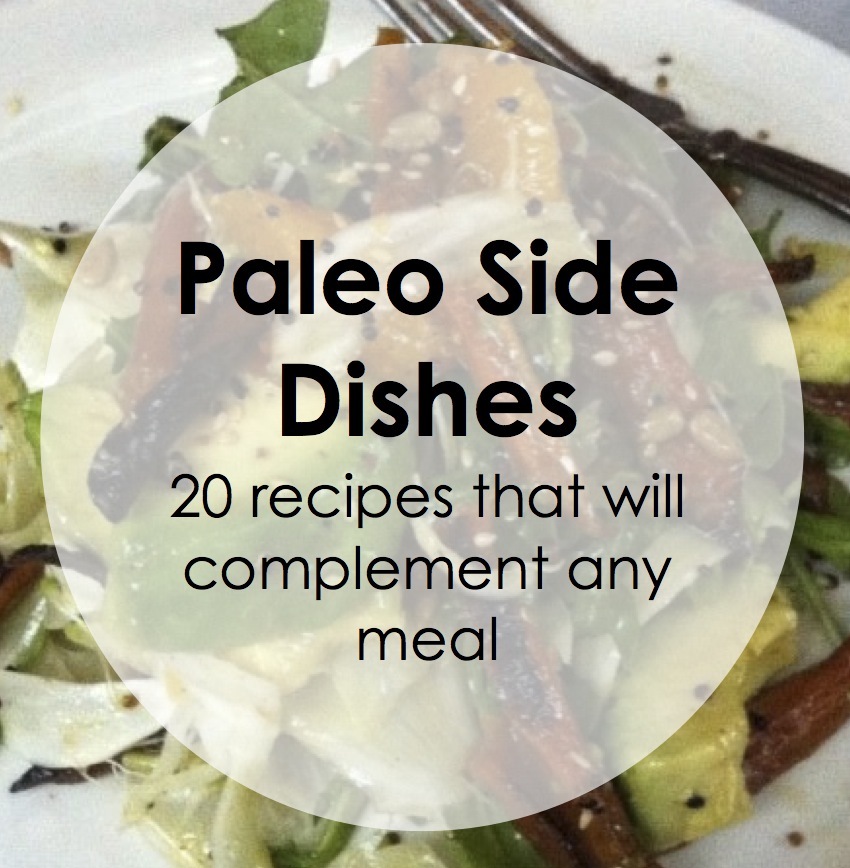Paleo Pointers: The Best Side Dish Recipes