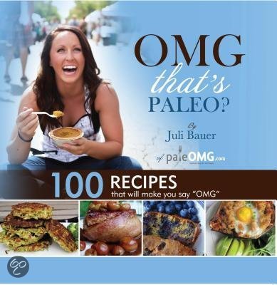 OMG That’s Paleo? Review and a Recipe