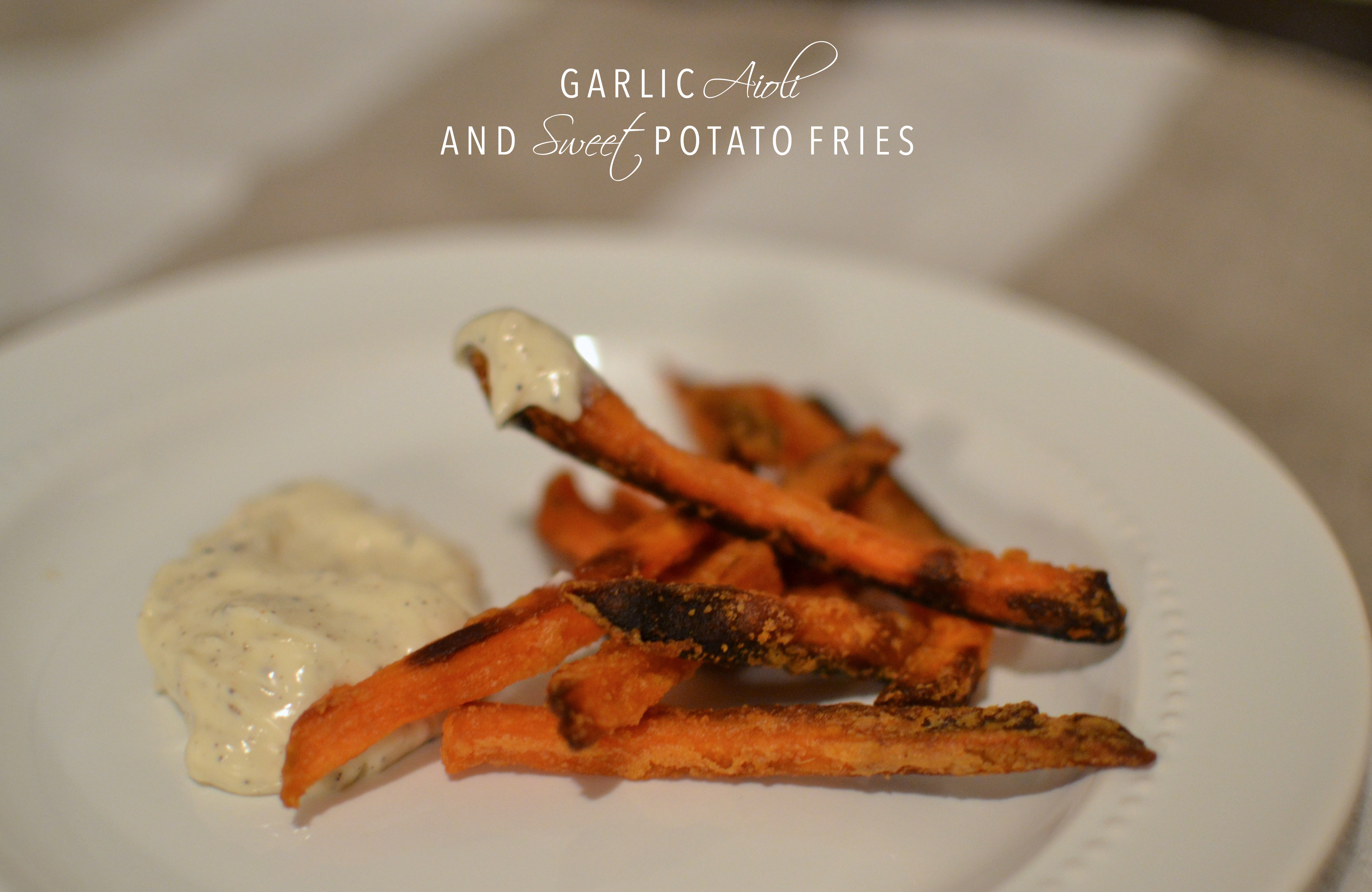 Garlic Aioli and Sweet Potato Fries